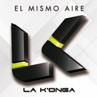 LA K'ONGA - EL MISMO AIRE (2020)